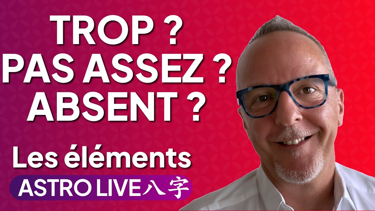 Mon thème BaZi est déséquilibré 😳😨 ! Astro Live