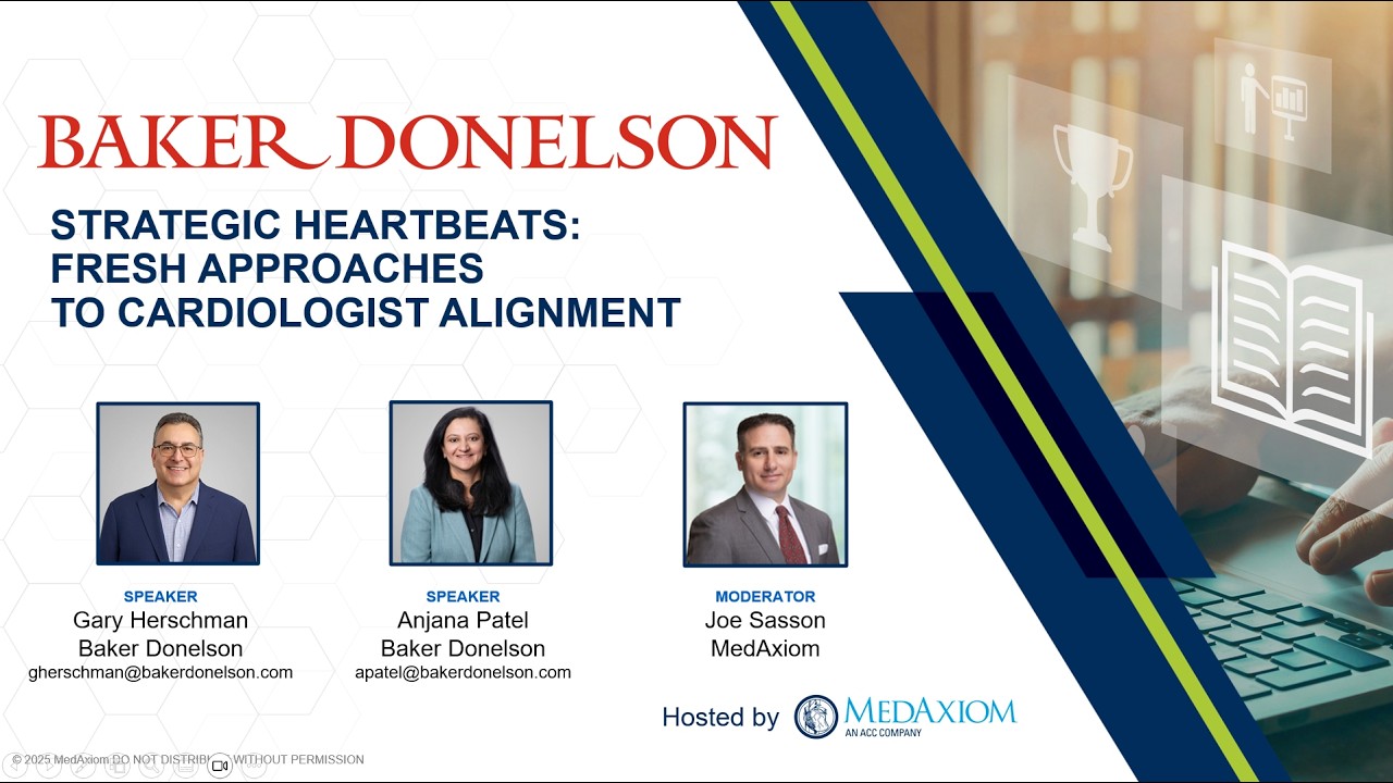Webinar: Strategic Heartbeats: Fresh Approaches to Cardiologist Alignment