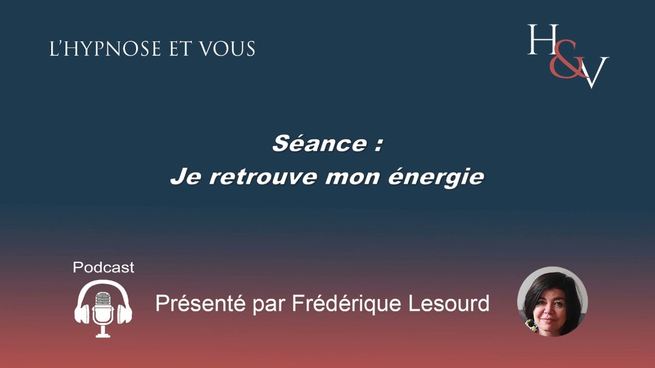 Séance : Je retrouve mon énergie