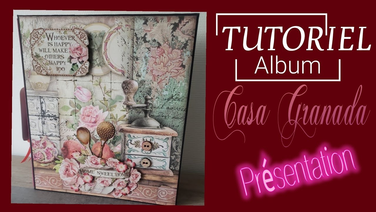 ALBUM CASA GRANADA présentation avant tutoriel #scrapbooking  #stamperia