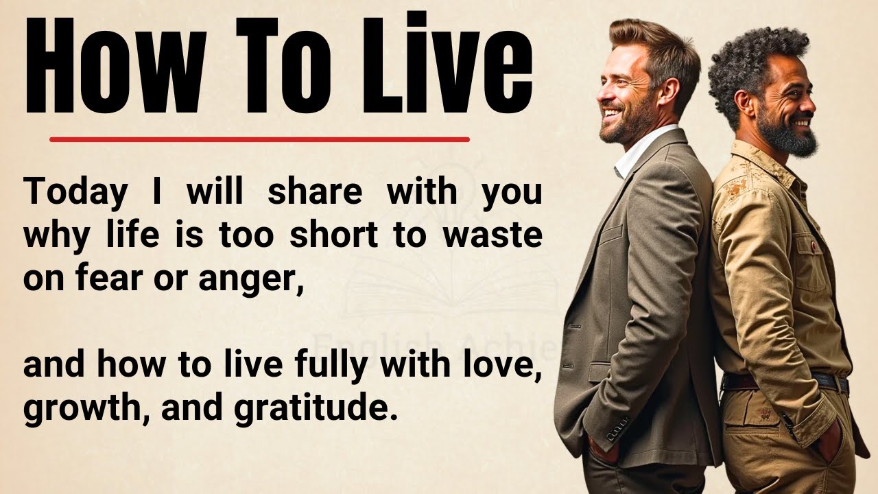 Life Is Short 🔥 || How to Spend It Wisely & Live Fully || Motivation & Improve Your English ✅
