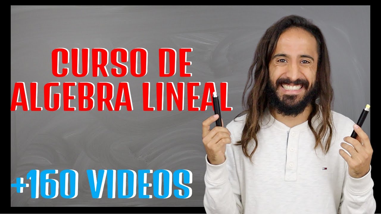 Curso de ALGEBRA LINEAL | TEORIA + 113 Ejercicios  RESUELTOS ✅