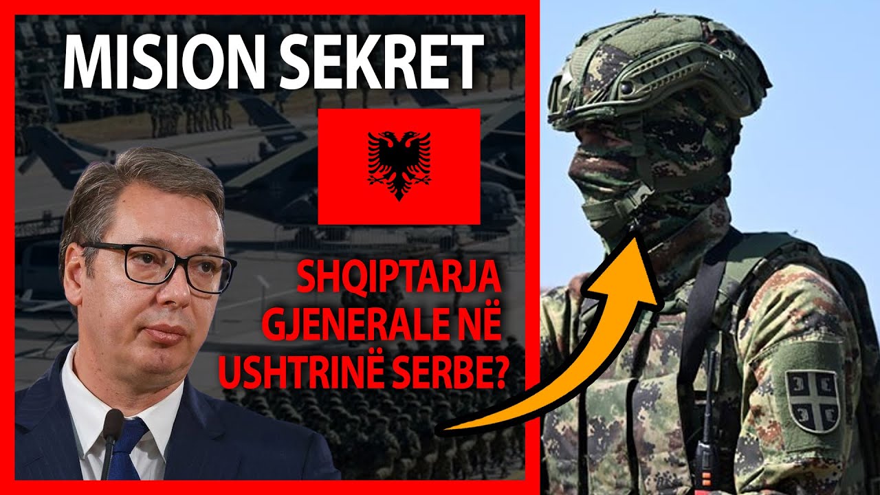E ngarkuar me MISION SEKRET nga VUÇIQ - Shqiptarja, GJENERALE në Ushtrinë Serbe?