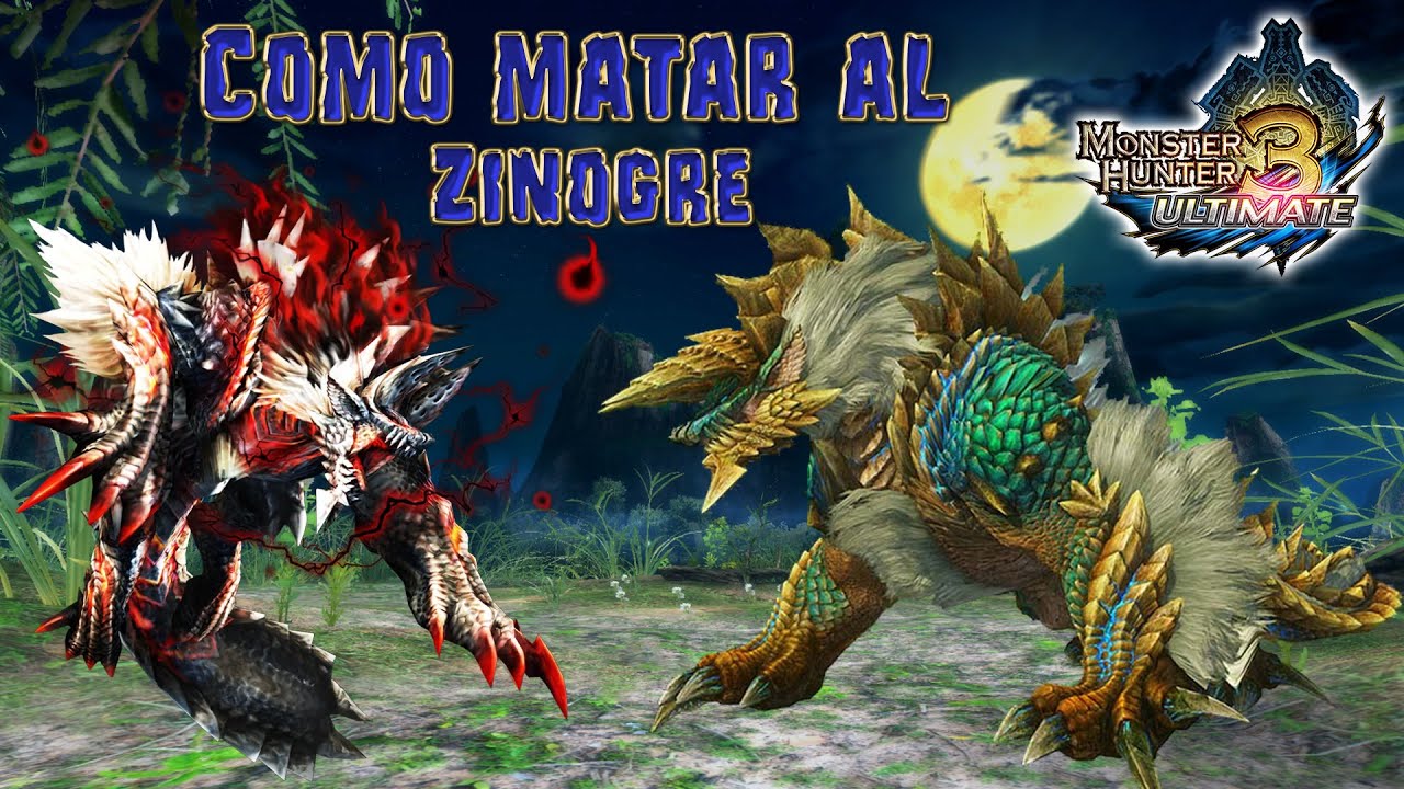 [MH3U GUIA] Diario de un cazador: Como cazar al Zinogre/Zinogre Estigio