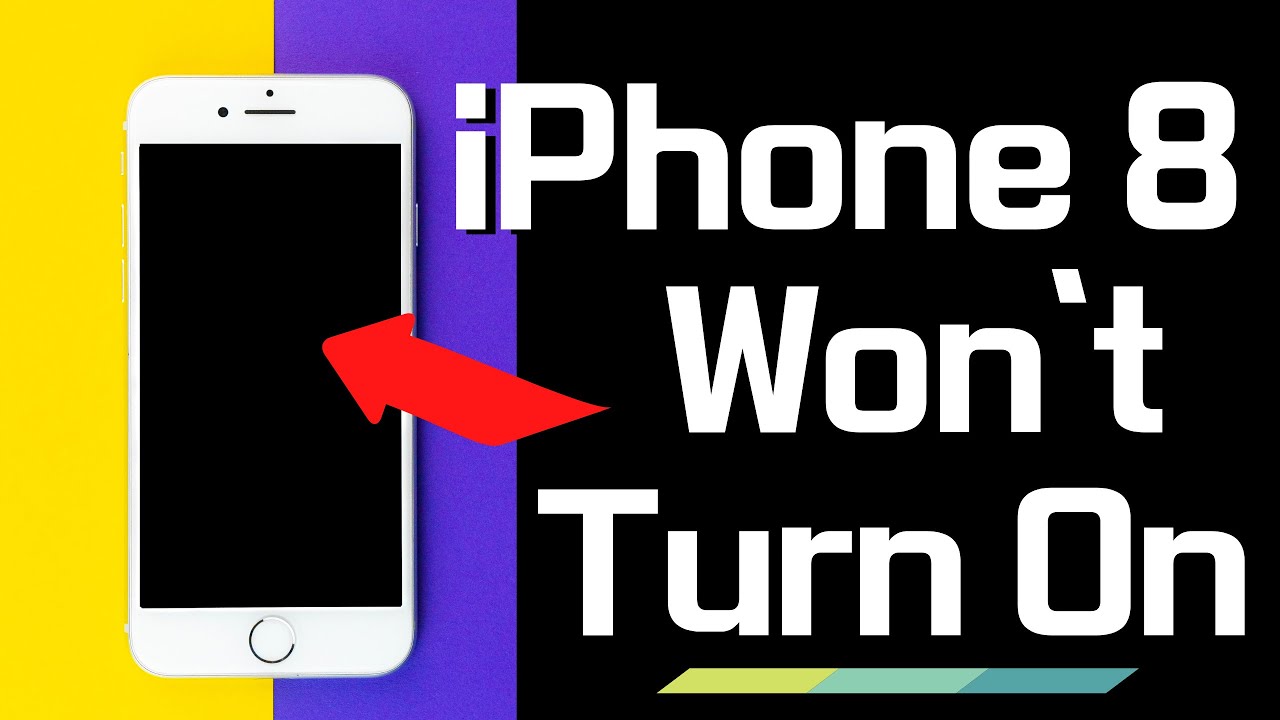 5 Ways: How to Fix iPhone 8 (Plus) That Won&rsquo;t Turn On | Handle All iPhone 8 Not Turning On issues