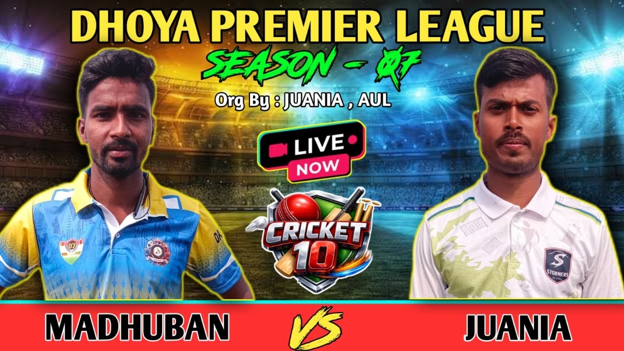 🛑LIVE SS JUANIA VS MMW MADHUBAN || SEMIFINALS MATCH || DHOYA PREMIERE LEAGUE || #cricket10