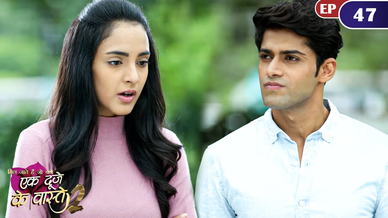 श्रवण ने की सुमन से बदतमीज़ी | Full Episode 47 | Ek Duje Ke Vaaste | Season 2 | Show |Har Pal Zindagi