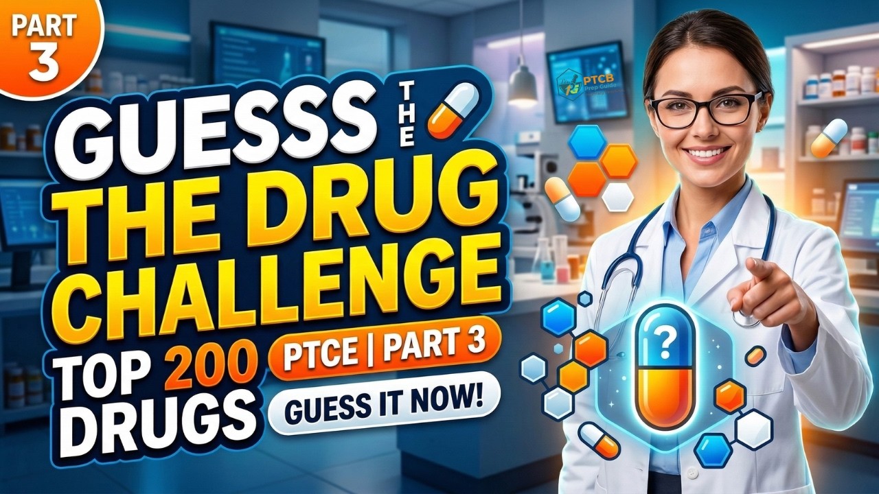PTCE Top 200 Drugs Part 3: Interactive Letter Hint Game for CPhT Students 2026