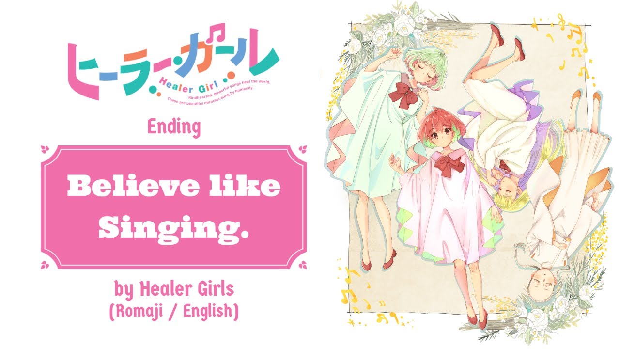 [ROM/ENG] Believe like Singing. - by Healer Girls - Healer Girl Ending