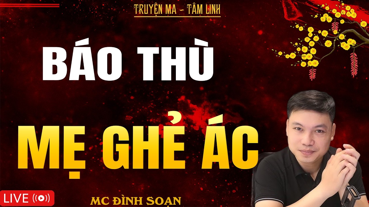 BÁO THÙ MẸ GHẺ ÁC | Truyện Ma Kinh Dị - Tuyển Tập Truyện Ma Đình Soạn Hay Nhất 2026