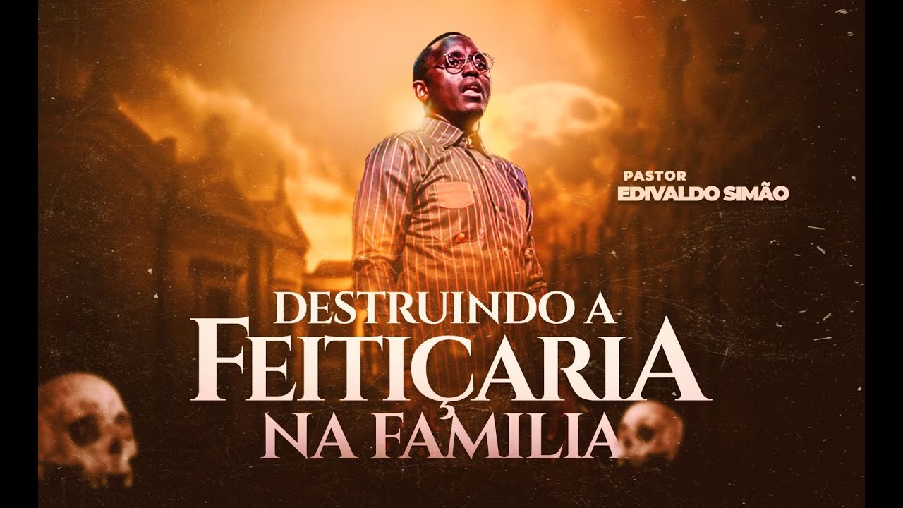 CULTO DE CURA E LIBERTAÇÃO | DESVENDANDO A FEITIÇARIA  | 23 Set 2022 Com o Pastor Edivaldo Simão