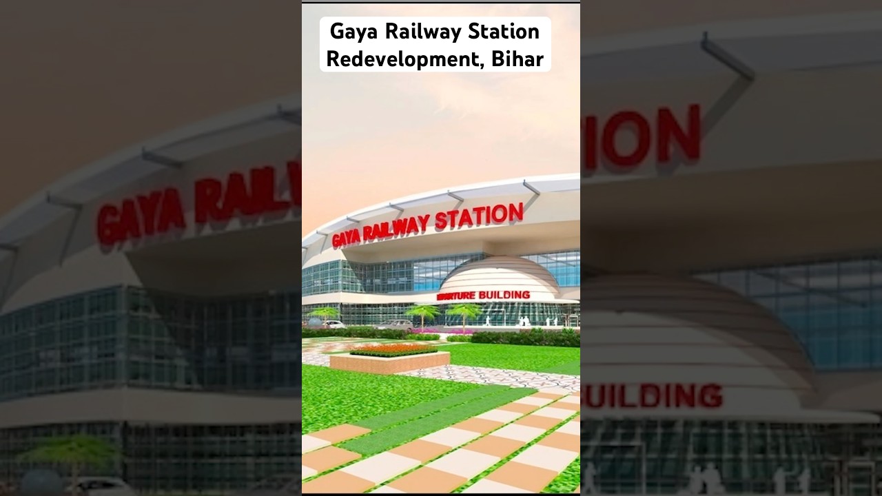 Gaya Railway Station Redevelopment, Bihar
