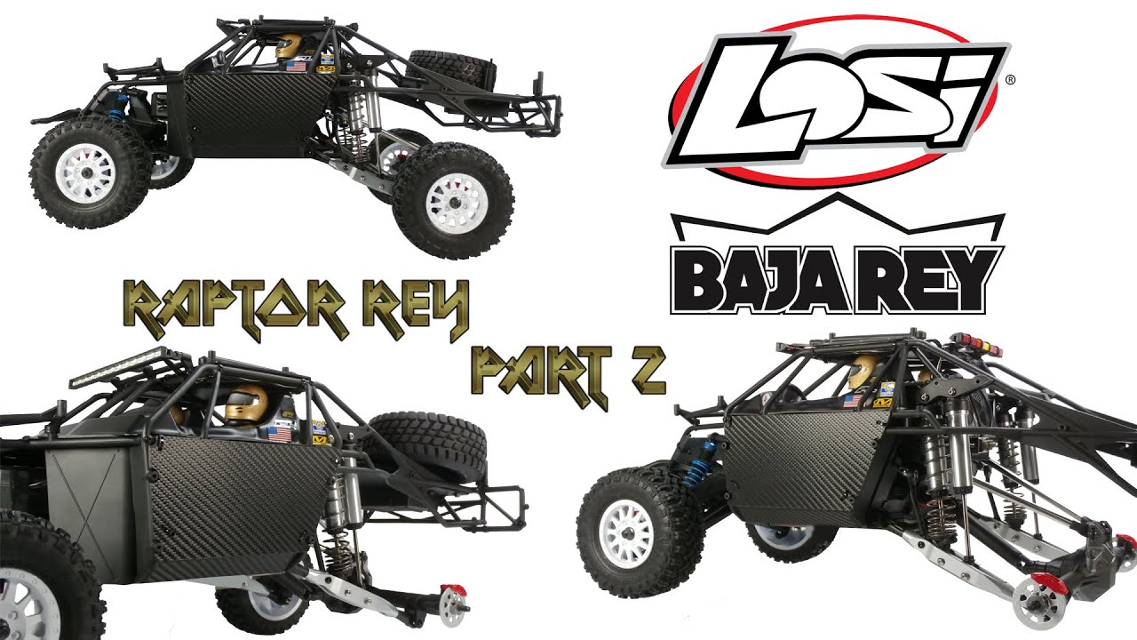 Losi Baja Rey RC Trophy Truck Raptor Rey Part 2 