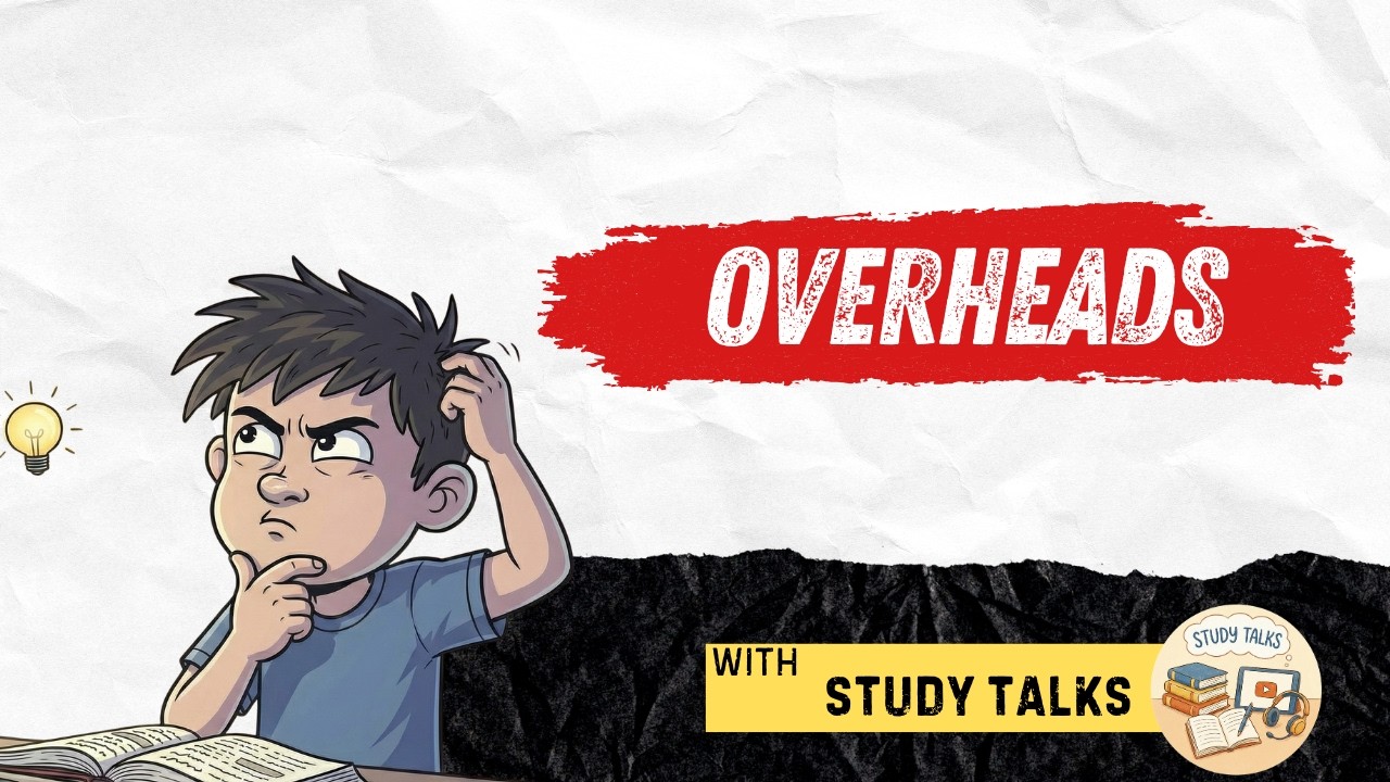 OVERHEADS MADE EASY | ANIMATED | CA INTER COST |