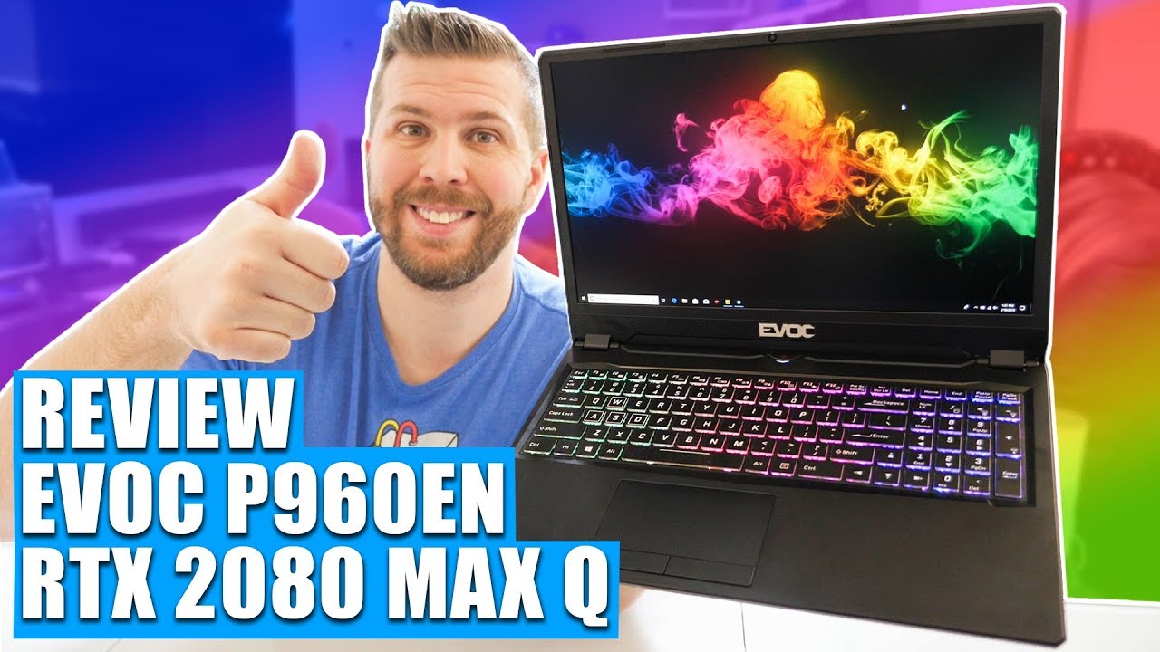 Why This $2400 RTX 2080 Max-Q Gaming Laptop is Worth Buying! Evoc/Clevo P960EN Review