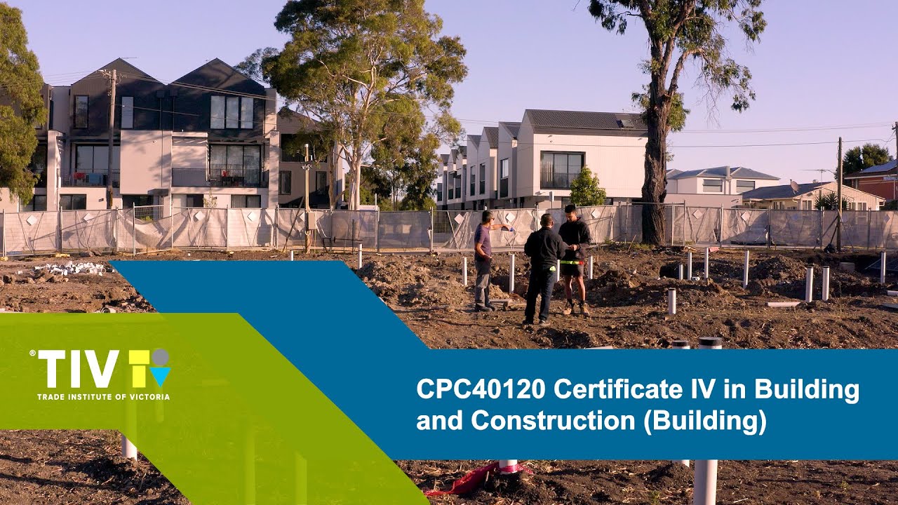 Start Your Building Career with the CPC40120 Certificate IV in Building and Construction.