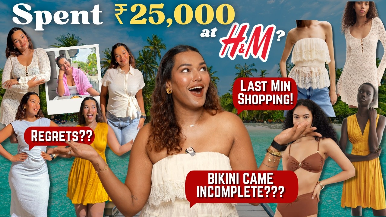 Shopping for *MALDIVES* Spend ₹25,000 at H&M after 2 Years!