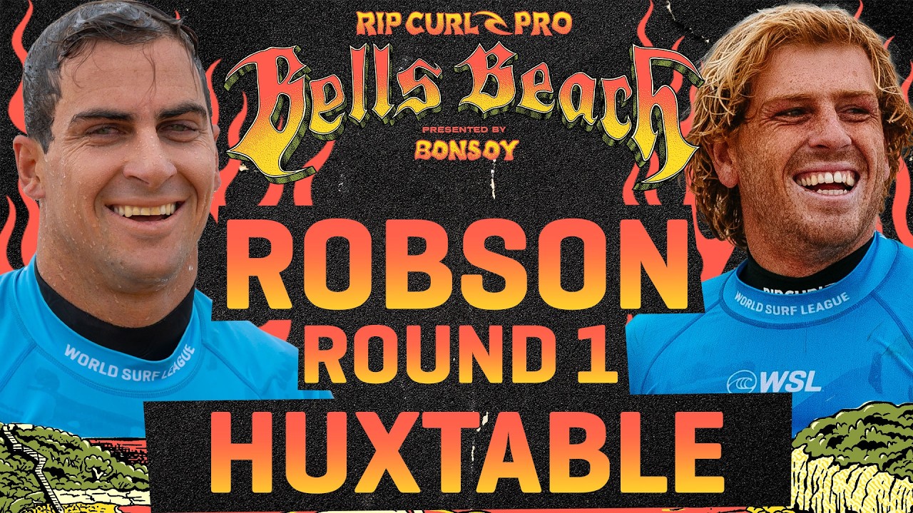 Xavier Huxtable vs  Callum Robson | Rip Curl Pro Bells Beach pres by Bonsoy 2026 - Round 1