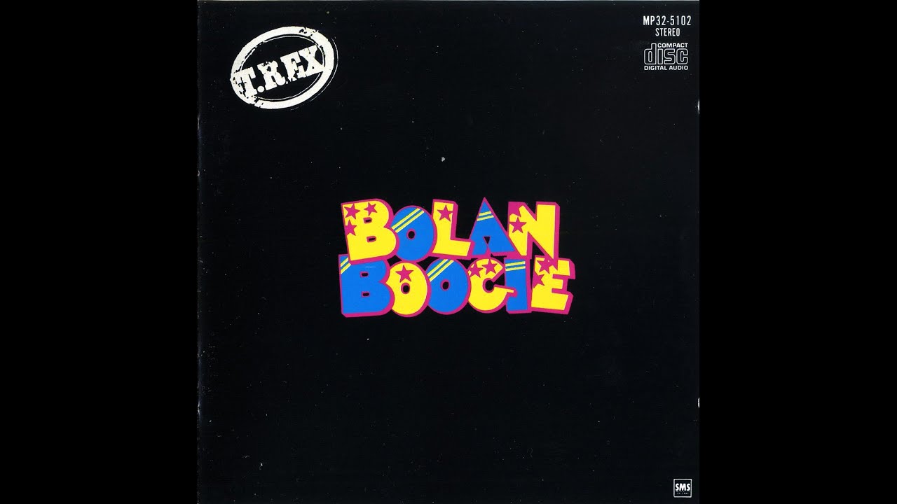 70s hits * T. Rex - 1972 - Bolan Boogie (Japan, 1986). REMASTERED, HIGH QUALITY AUDIO 320 KBPS