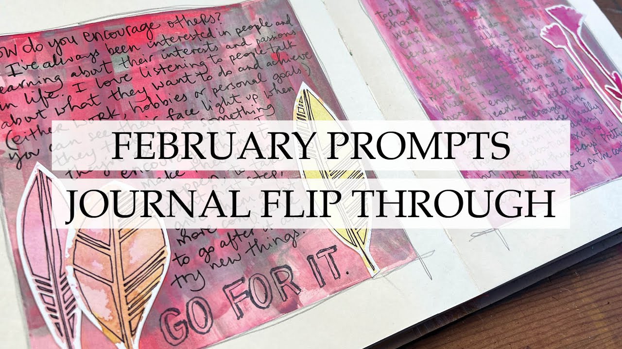 Journal Prompts: February Pages Art Journal Flip Through