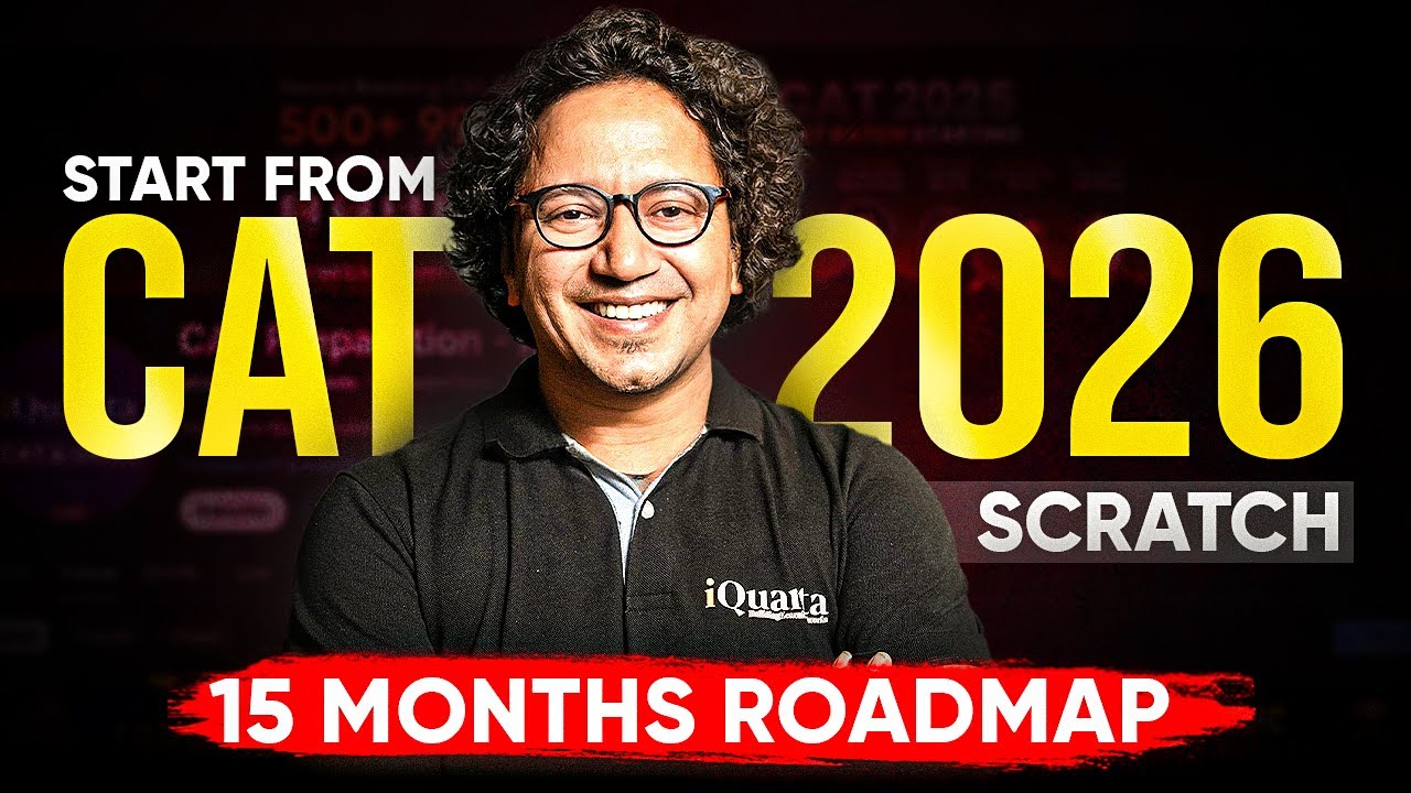 CAT 2026 Preparation for Beginners | Complete 1 year Strategy from Scratch