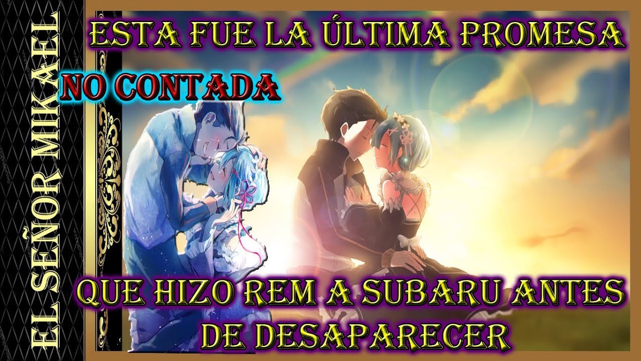La Última Promesa NO contada que hizo Rem a Subaru antes de Desaparecer que  Re Zero Cap 1