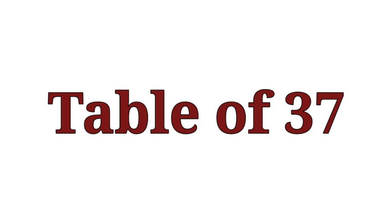 Table of 37 in English