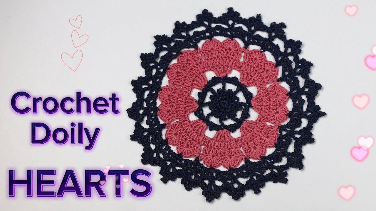 💗Crochet Doily in Hearts💗How to crochet hearts for Valentines Day 💗Full Tutorial 💗Easy crochet doily