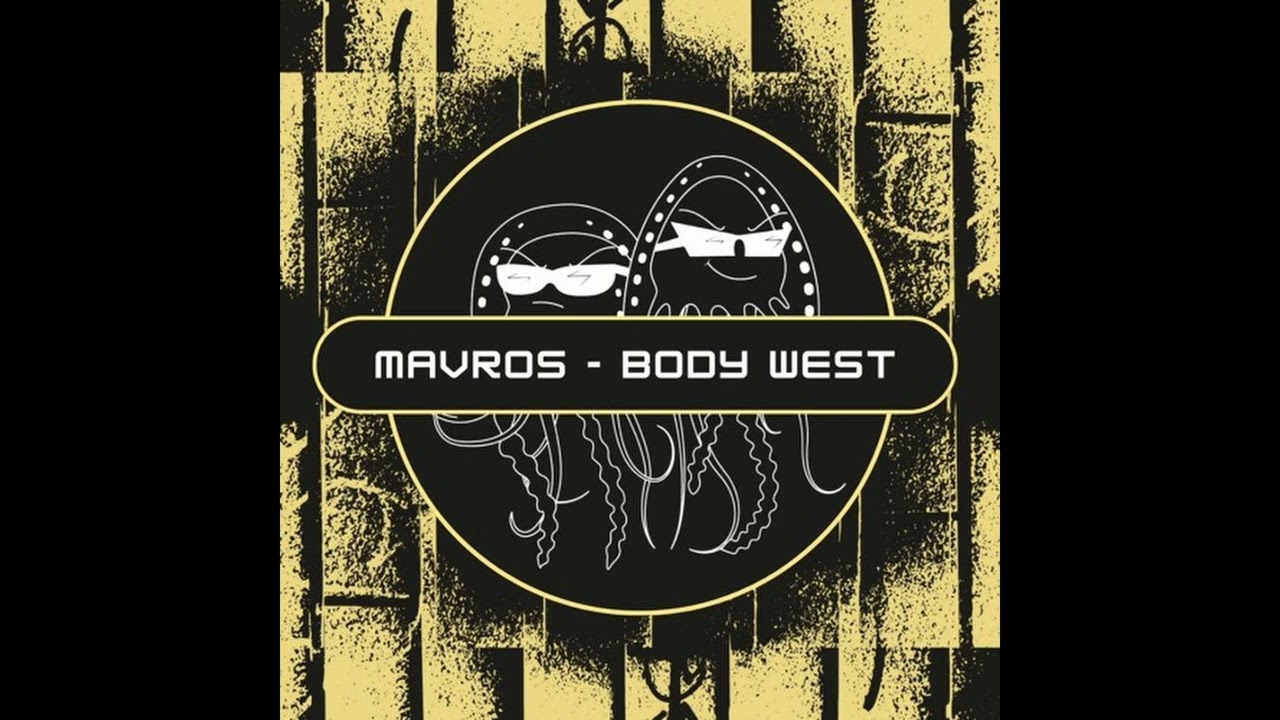 Mavros - Body West [Profound Sound] [FREEDOWNLOAD]