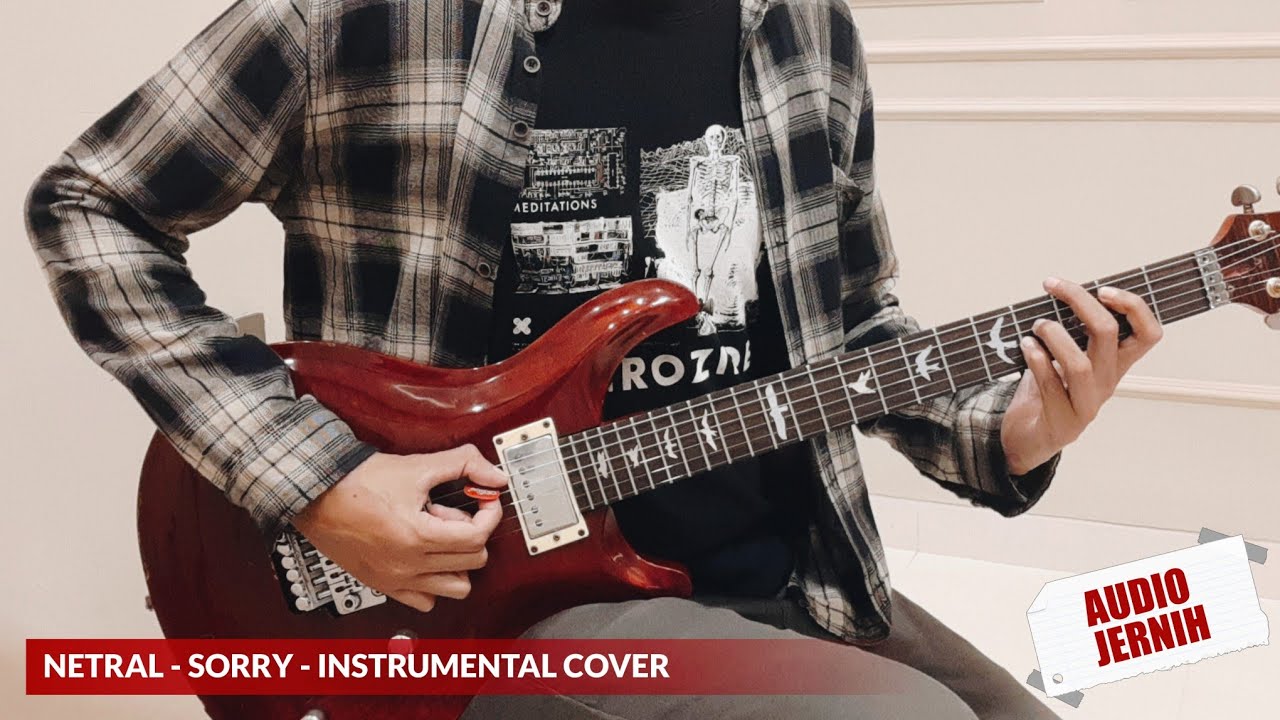 Netral - Sorry (Instrumental Cover) Part Guitar Lengkap - HD Audio #Nostalgia