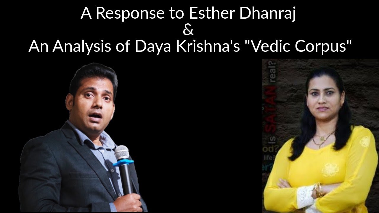 A Response to Esther Dhanraj & An Analysis of Daya Krishna's 