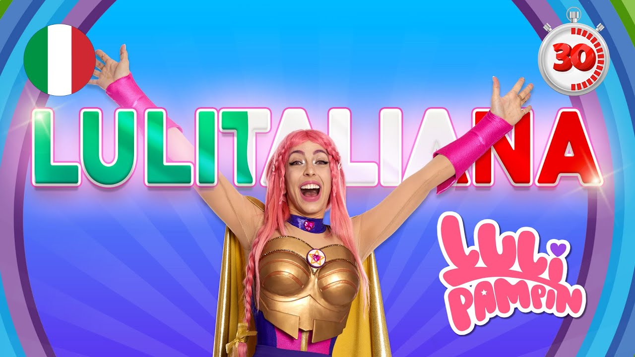 LULITALIANA 🇮🇹🥳 30 minuti con tutte le più belle canzoni in italiano di Luli Pampín