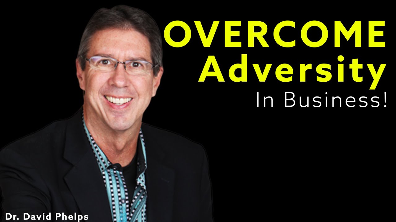 KEY STEPS For Overcoming Obstacles in Business | Dr. David Phelps