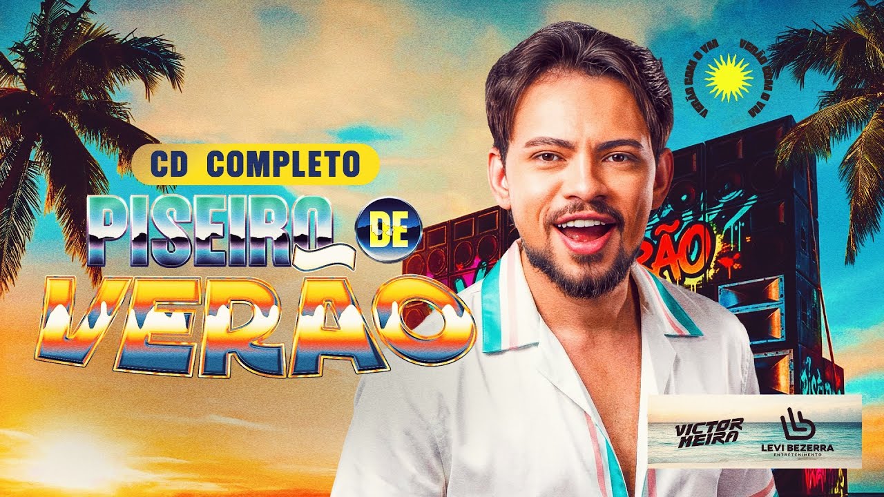 VICTOR MEIRA CD COMPLETO- PISEIRO DE VERÃO 2026