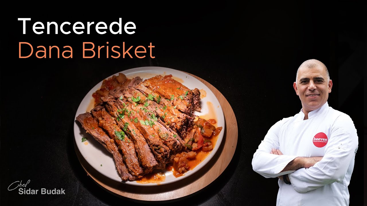 Tencerede Dana Brisket Nasıl Yapılır? Chef Sidar Budak'tan Kolay ve Lezzetli Tarif
