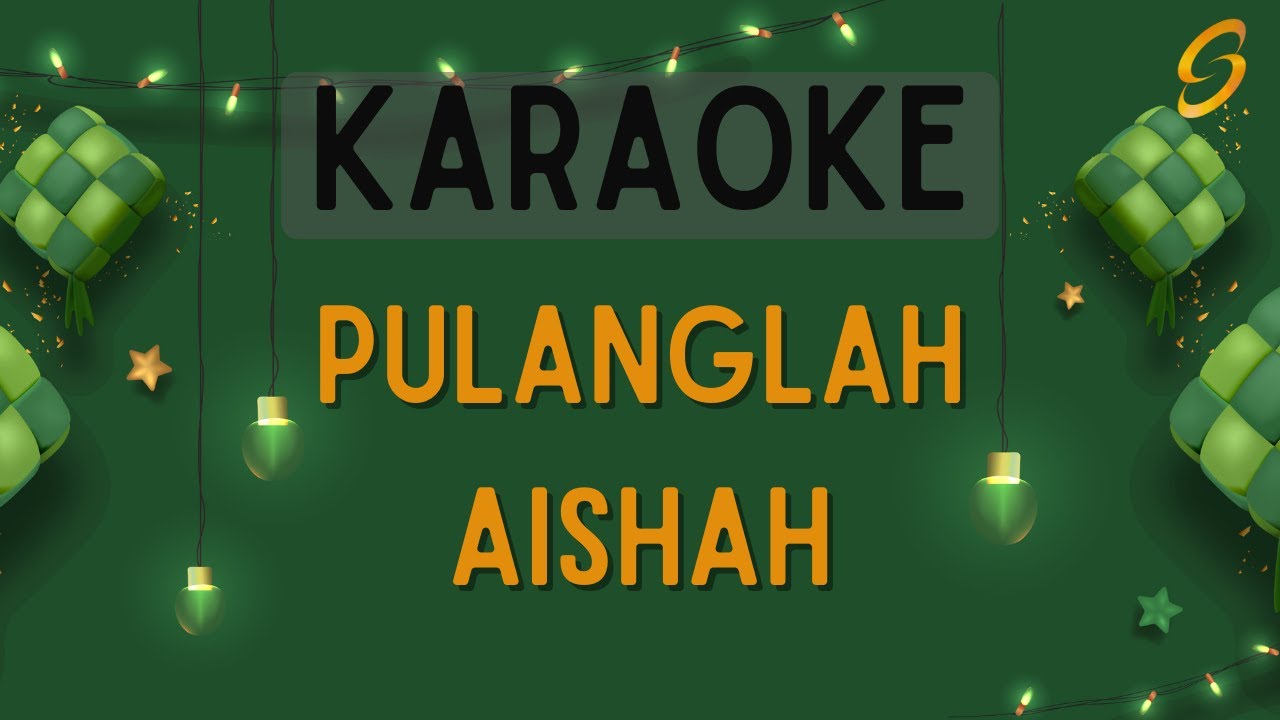 Aishah - Pulanglah [Karaoke]