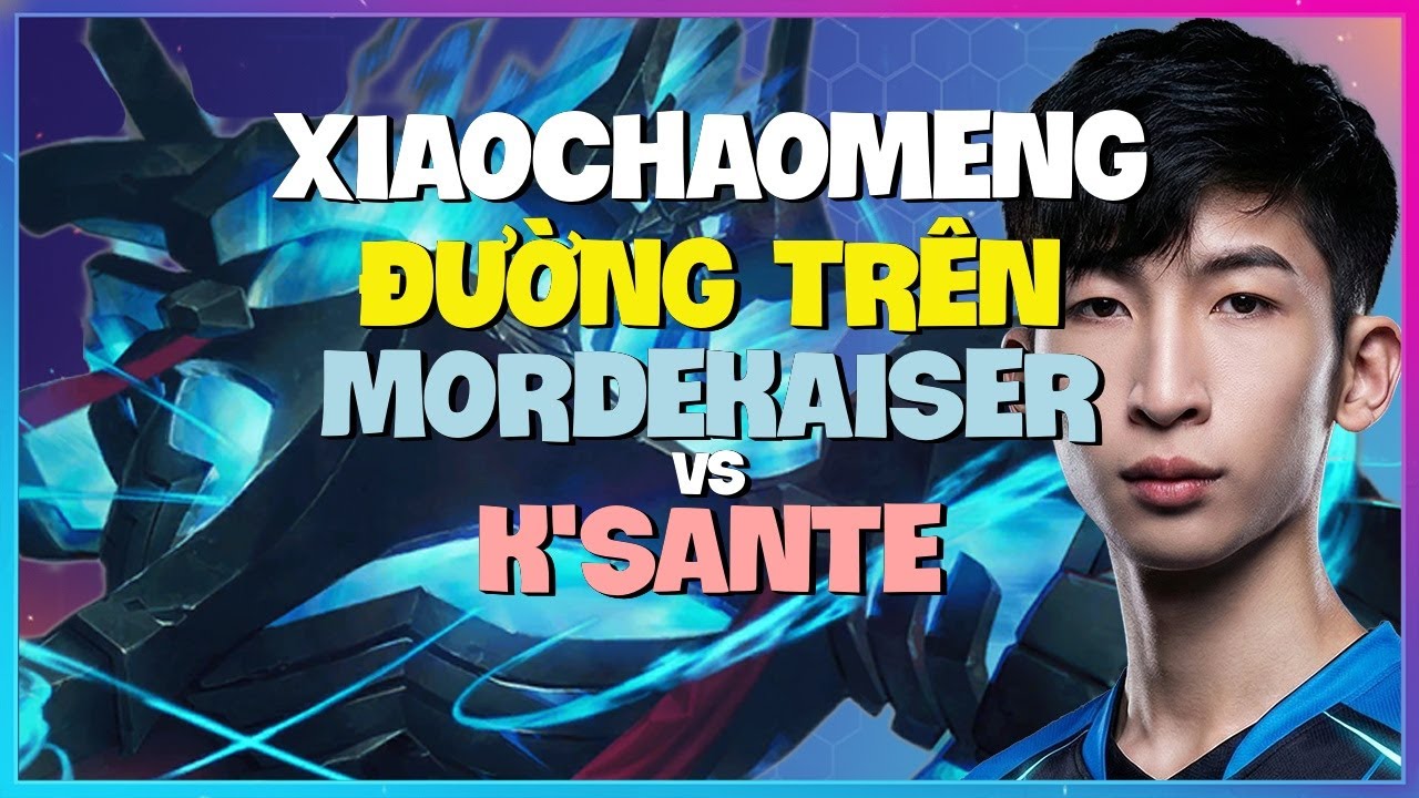 XiaoChaoMeng Mordekaiser : Kỹ Năng THƯỢNG THỪA Đè Bẹp K'Sante Thách Đấu - Vietsub