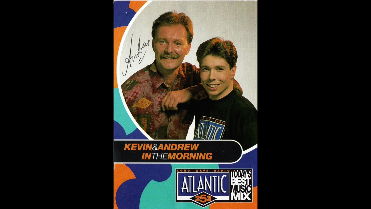 Kevin and Andrew in the Morning (Atlantic 252)