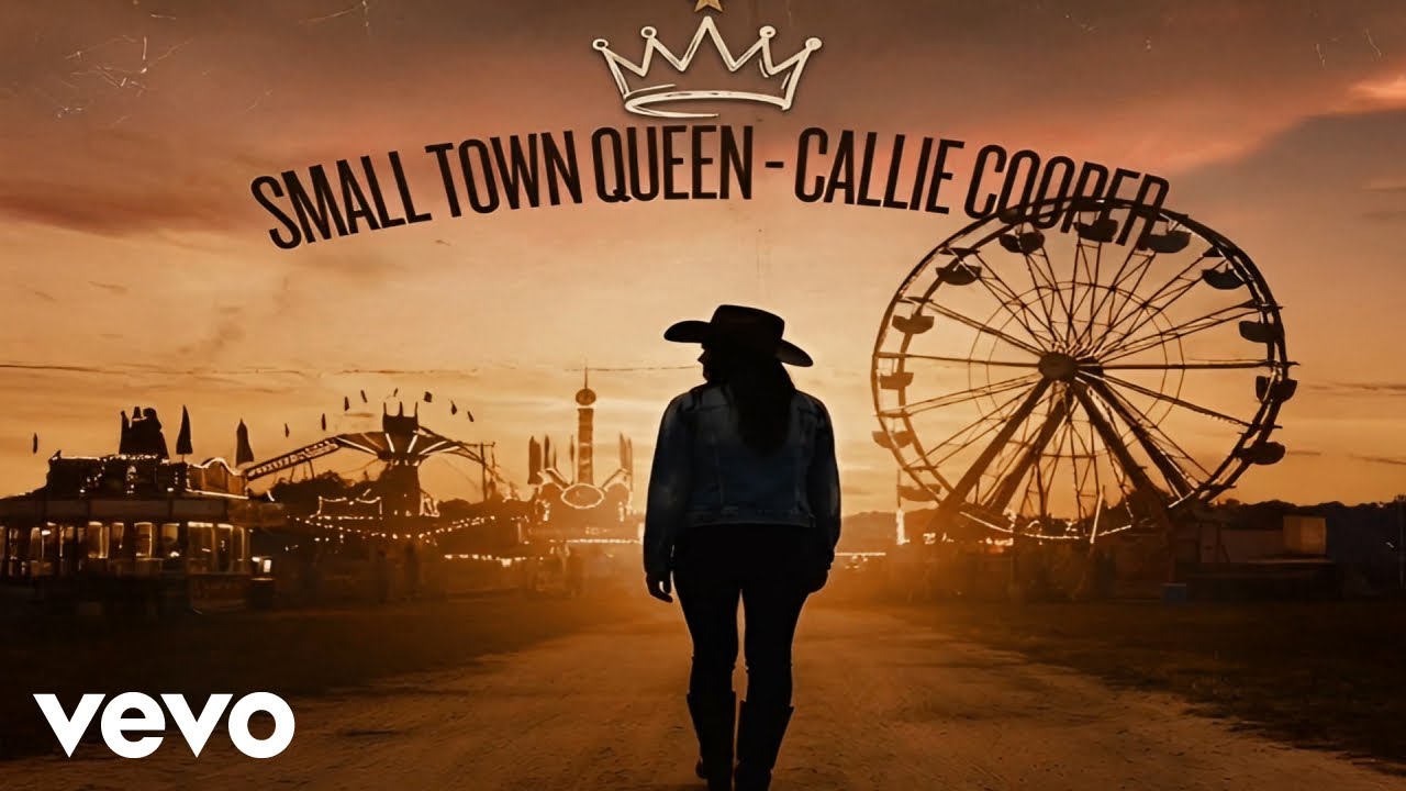 Callie Cooper - Small Town Queen (Official Video)