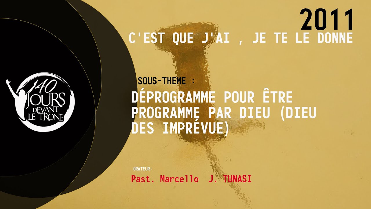 Past. Marcello  J. TUNASI | DEPROGRAMME POUR ETRE PROGRAMME PAR DIEU (DIEU DES IMPREVUE) |40JDTG_2J