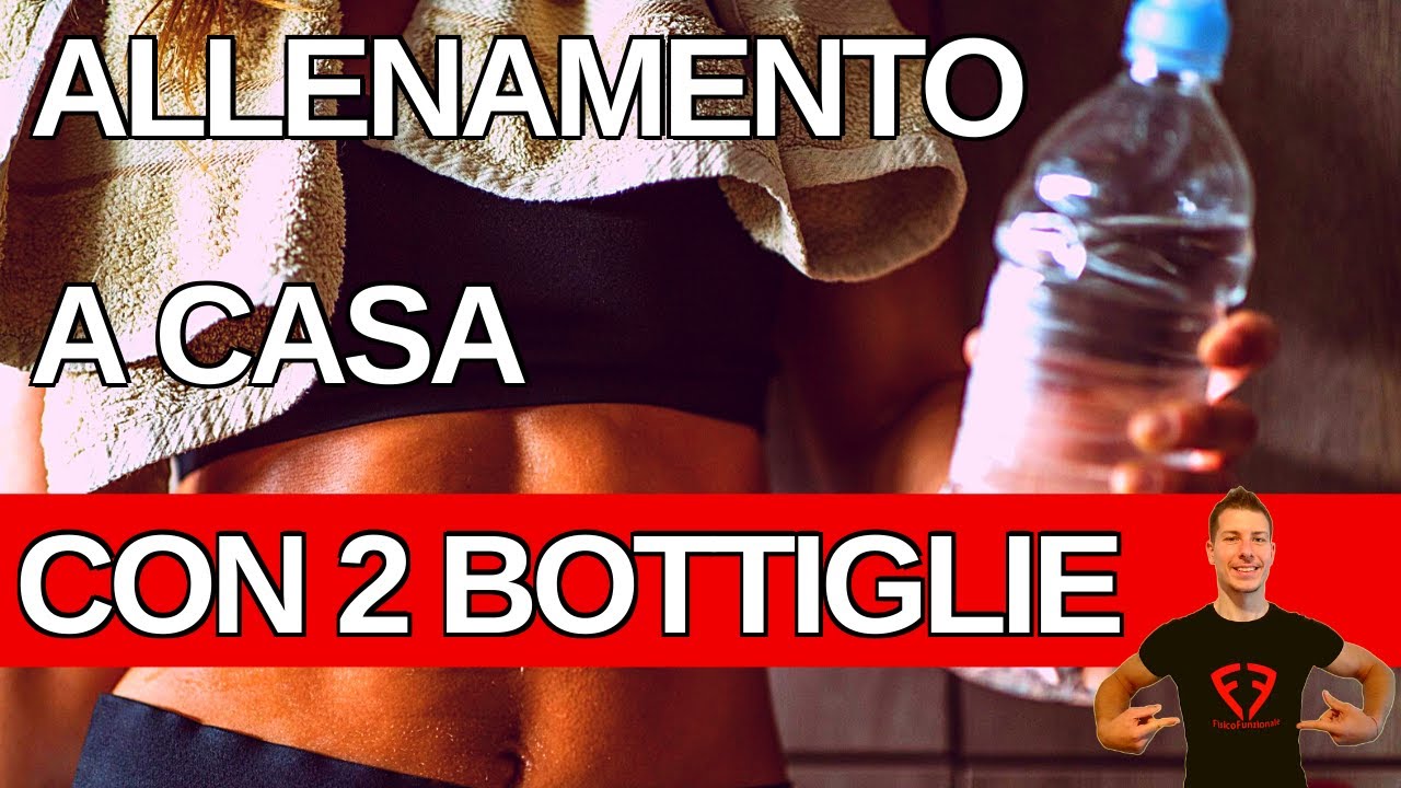 Allenamento A CASA con 2 Bottiglie | Total Body in 15 MINUTI