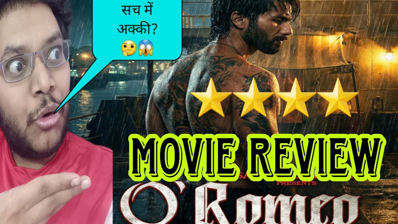 O'ROMEO REVIEW | O'ROMEO MOVIE REVIEW | O ROMEO PUBLIC REACTION | O ROMEO REVIEW | O ROMEO MOVIE 😎