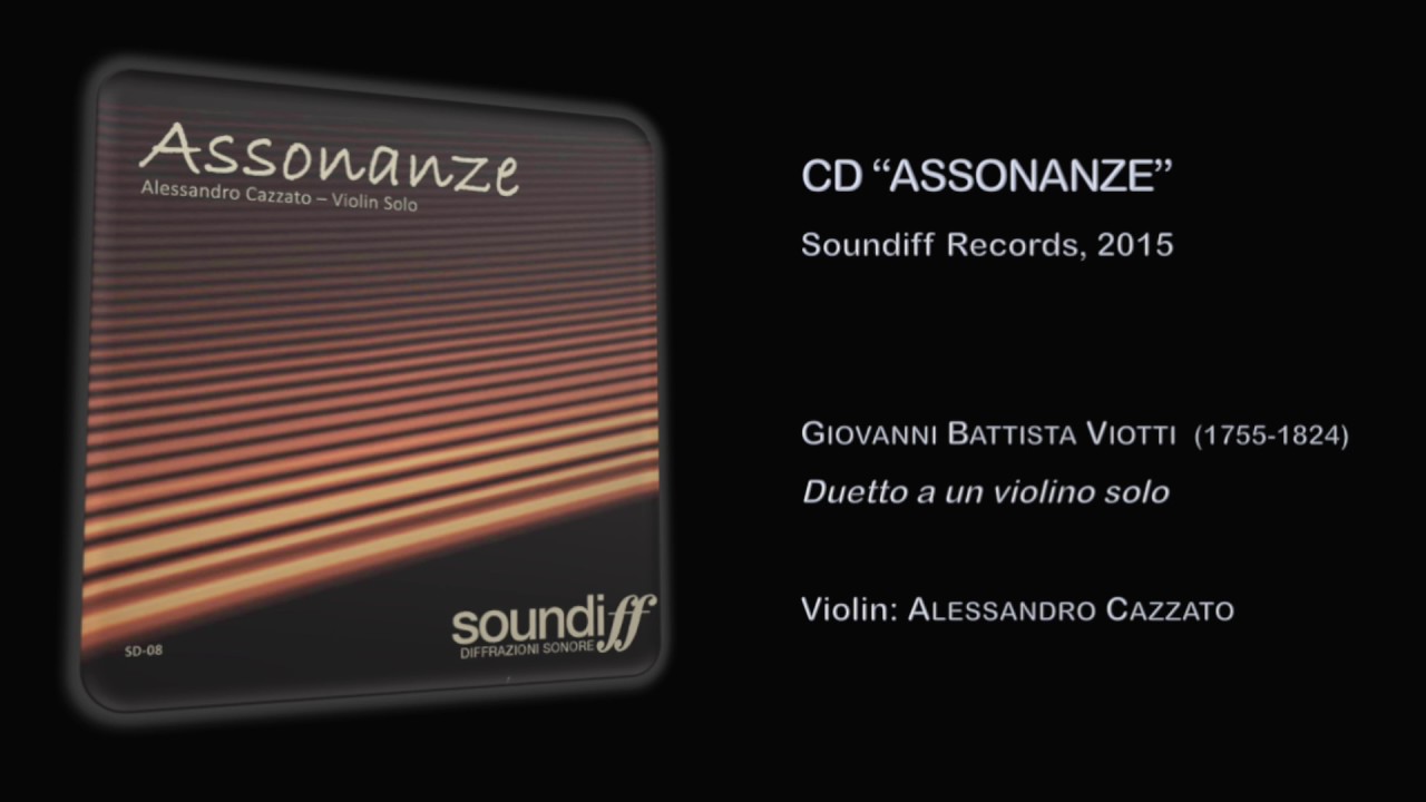 Giovanni Battista Viotti, Duetto a un violino solo (Alessandro Cazzato, violin)