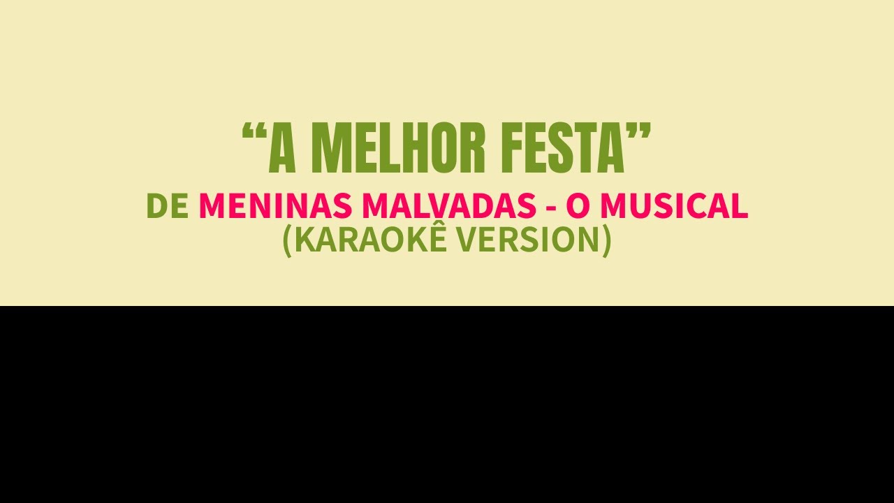 Meninas Malvadas - 'A Melhor Festa' (Revenge  Party) Karaok&ecirc;