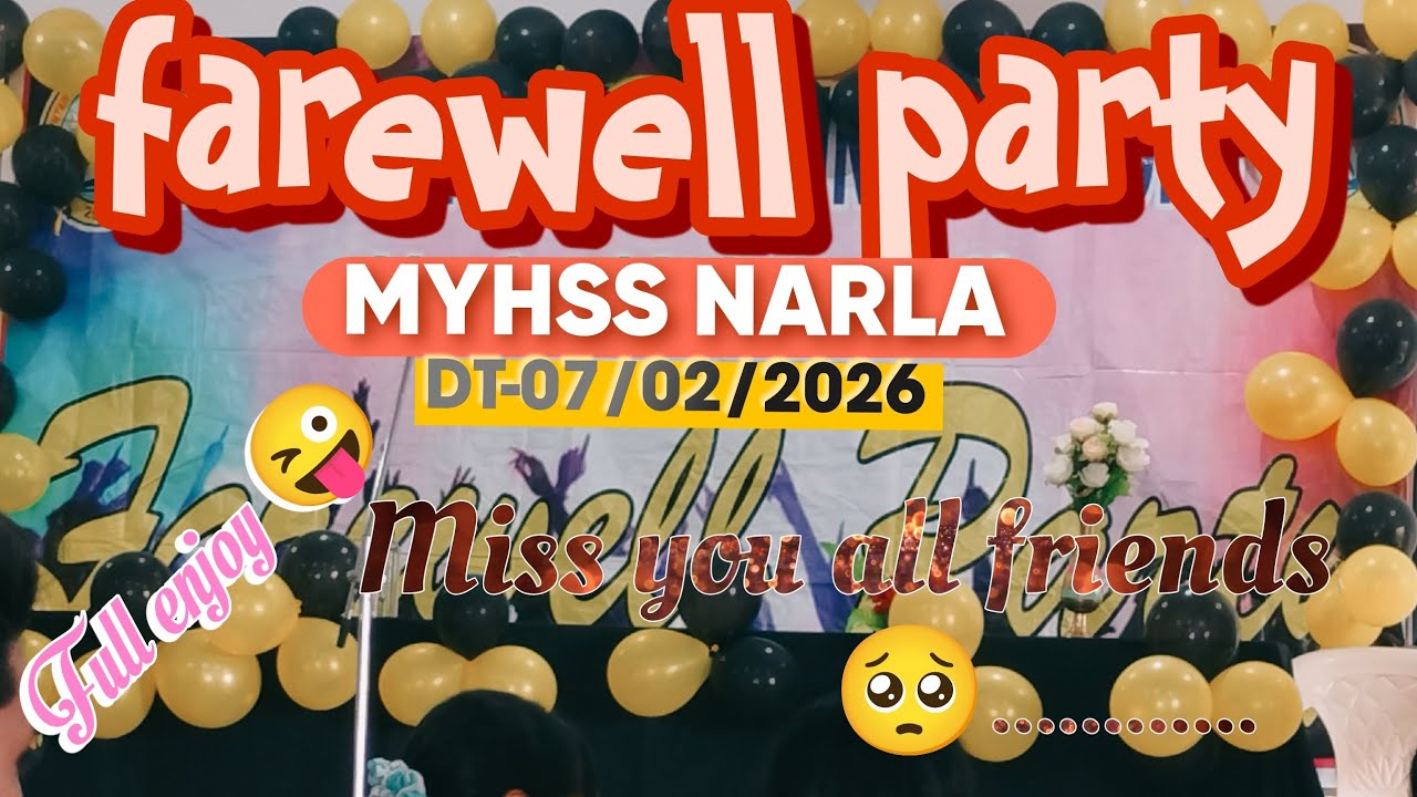 MYHSS NARLA FERWELL PARTY CELEBRATION missing all friends 😍