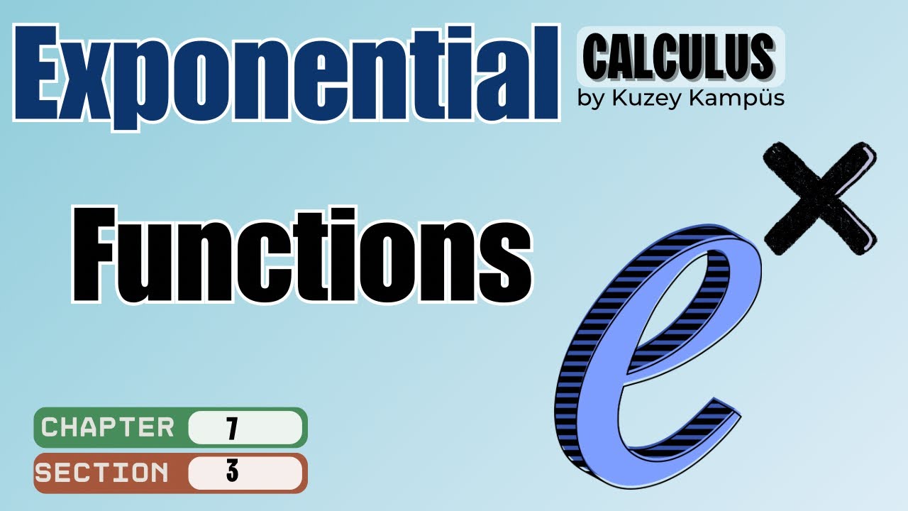 📗 Calculus Konu Anlatımı | Bölüm 7.3 Exponential Functions | Ders 1 – Üstel Fonksiyon