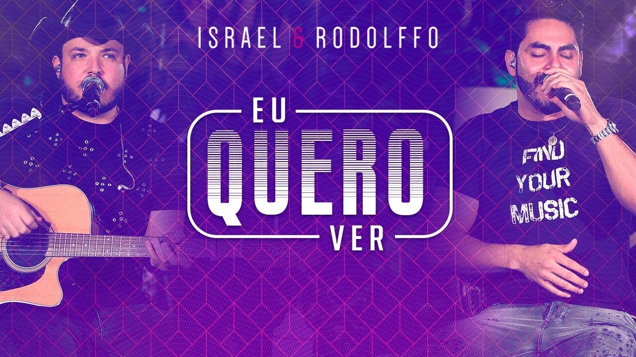 Israel e Rodolffo - Eu Quero Ver (Onde a Saudade Mora) [V&iacute;deo Oficial]