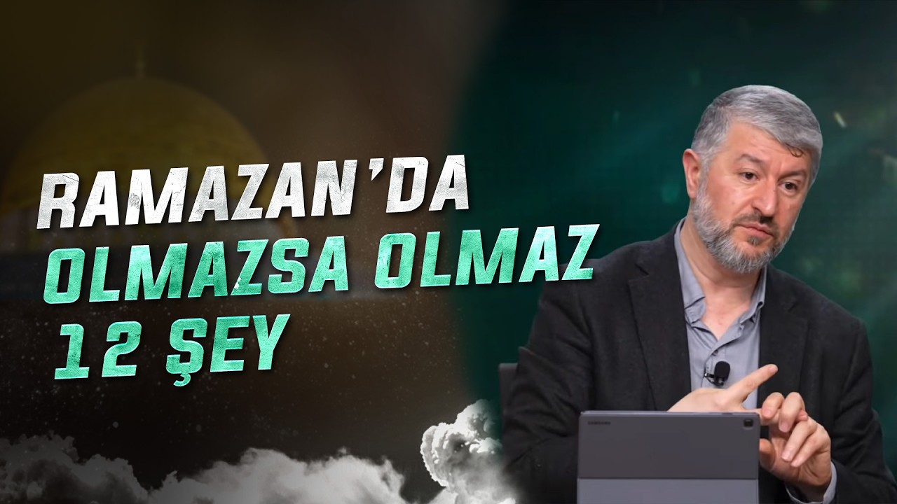 Ramazan'da Olmazsa Olmaz 12 Şey