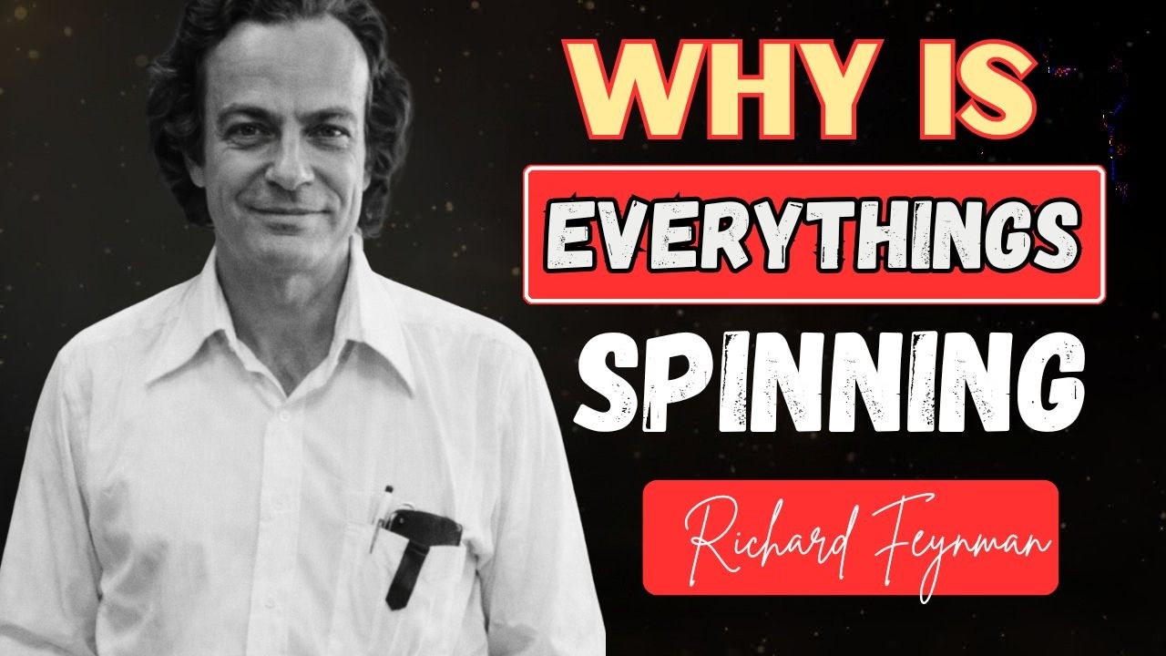 Why Everything Spins in the Universe | Feynman Uncovered Explains the Truth