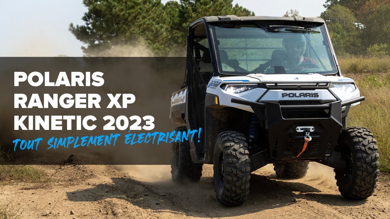 Essai du Polaris Ranger XP Kinetic 100% Électrique